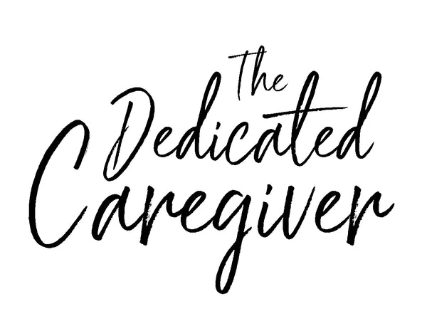The Dedicated Caregiver